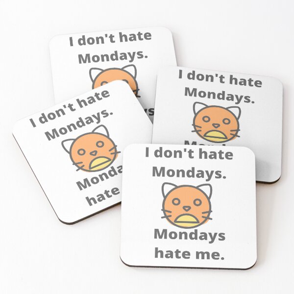 Item preview, I don't hate Mondays. Mondays hate me.  designed and sold by DrakeDuck.