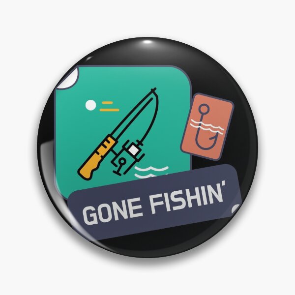 Item preview, Gone Fishin'. designed and sold by shirtdan.