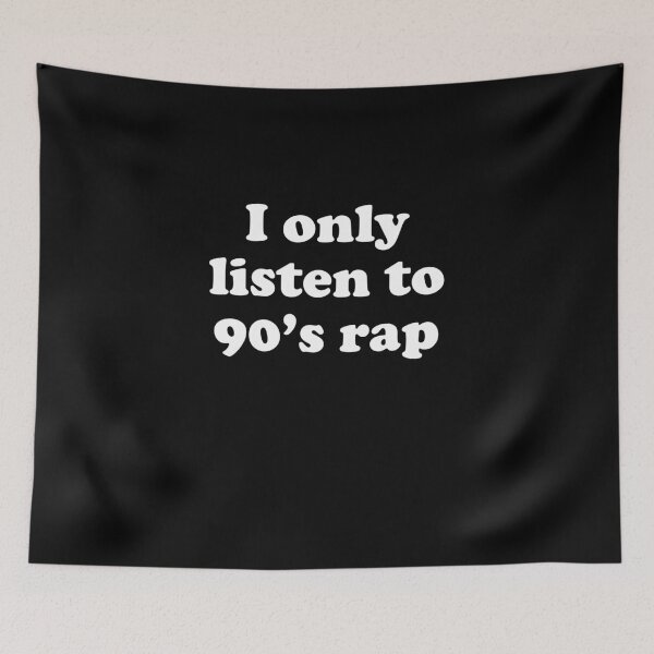 Item preview, I only listen to 90's rap designed and sold by Primotees.