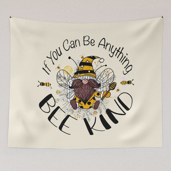 Item preview, If You Can Be Anything Bee! Kind - Cute Wholesome Bee!! designed and sold by SoffyLee586.