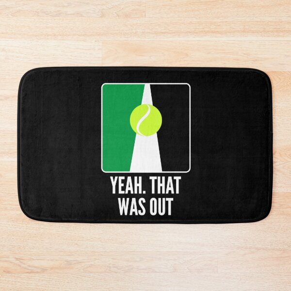 Item preview, Sí, eso estaba fuera | Cancha de tenis divertida para jugadores de tenis competitivos atrevidos designed and sold by KleverOlivier.