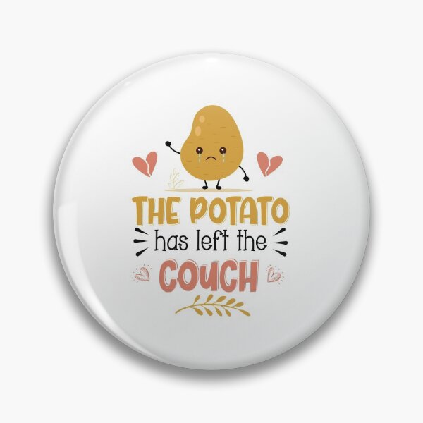 Item preview, The Potato Has Left The Couch designed and sold by Phorase.