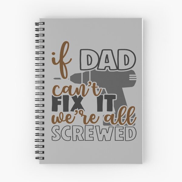 Item preview, If Dad Can't Fix It We're All Screwed designed and sold by Qudkin.