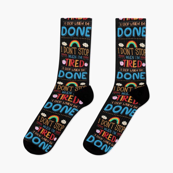 Item preview, I Don't Stop When I'm Tired I Stop When I'm Done designed and sold by Phorase.