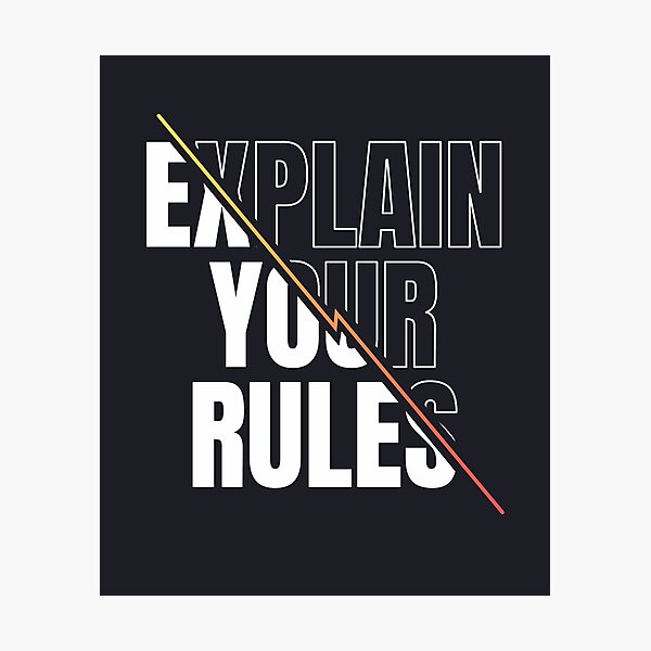 Item preview, Explain Your Rules designed and sold by Artsy Aura ⭐⭐⭐⭐⭐  .