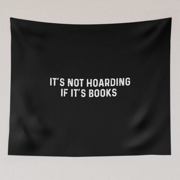 Item preview, it’s not hoarding if it’s books - gift for book lovers - national read a book day  designed and sold by QUEEN-WIVER.