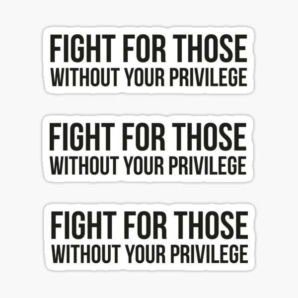 Vista previa del artículo con la obra «LUCHA POR AQUELLOS SIN TU PRIVILEGIO», diseñado y vendido por jodotodesign.