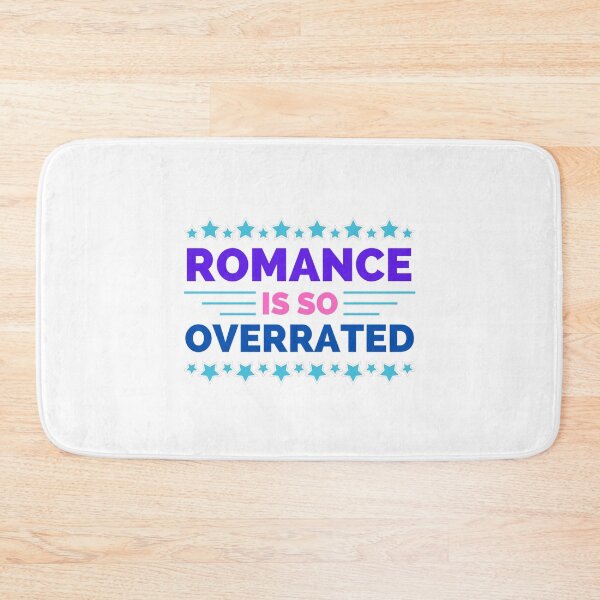 Item preview, Romance is so Overrated designed and sold by Bamb00s.