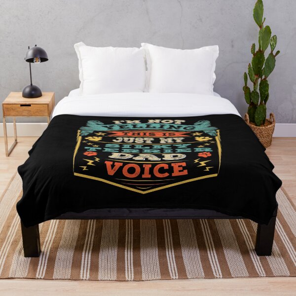 I'm Not Yelling This Is Just My Silky Terrier Dog Dad Voice Throw Blanket