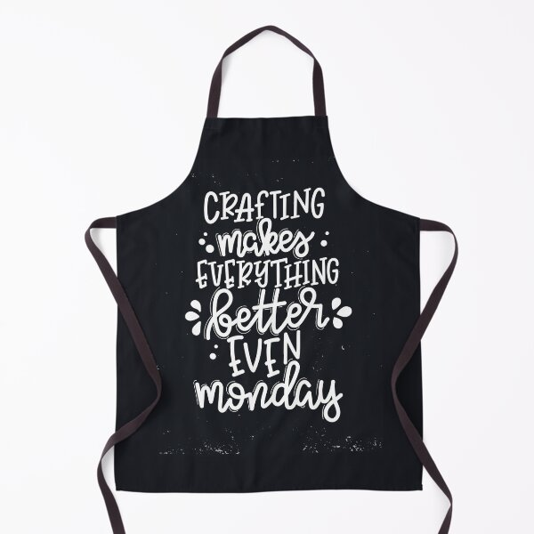 Item preview, Crafting Makes Everything Better Even Mondays designed and sold by Zirrko.