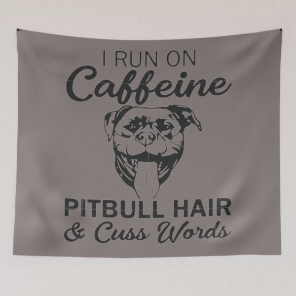 Item preview, I Run On Caffeine PitBull Hair & Cuss Words designed and sold by Shanna  Dugan.