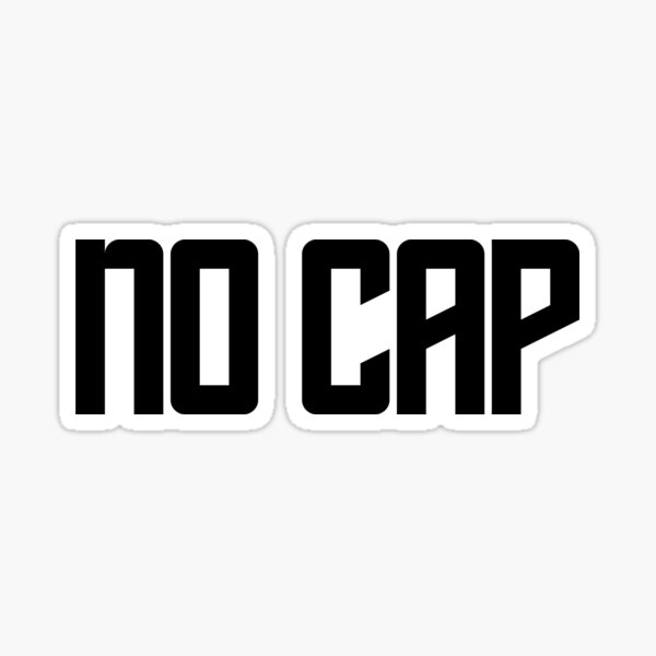 Item preview, No Cap designed and sold by MuzamilAhmed.