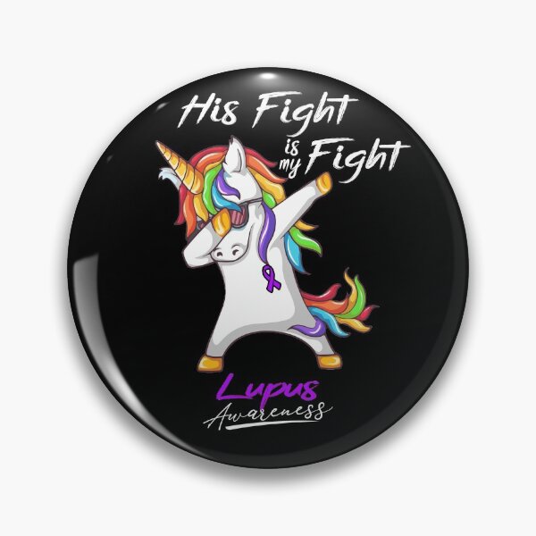 Item preview, Unicorn His Fight Is My Fight Lupus Awareness designed and sold by rechardtee.