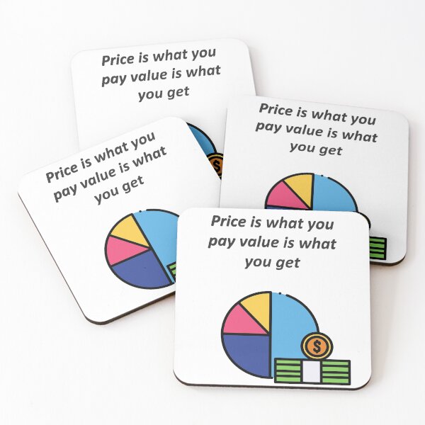 Item preview, Price is what you pay value is what you get designed and sold by Shrewd Mood.