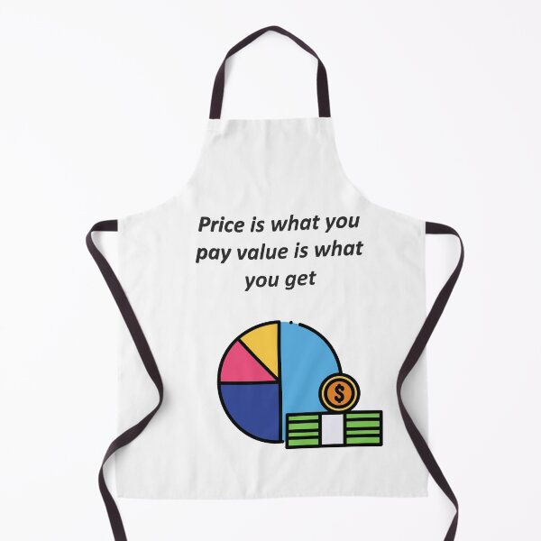 Item preview, Price is what you pay value is what you get designed and sold by Shrewd Mood.