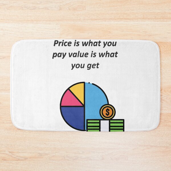 Item preview, Price is what you pay value is what you get designed and sold by Shrewd Mood.