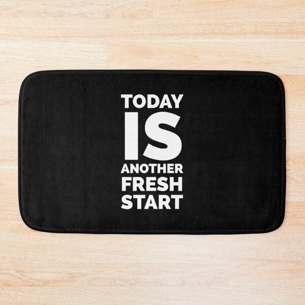 Item preview, Today is another fresh start  designed and sold by HaHaProductions.