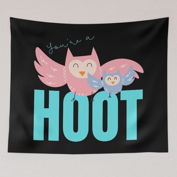 Item preview, Your'e a Hoot! Cute gift for Owl Lovers designed and sold by Nathalie Aynié.