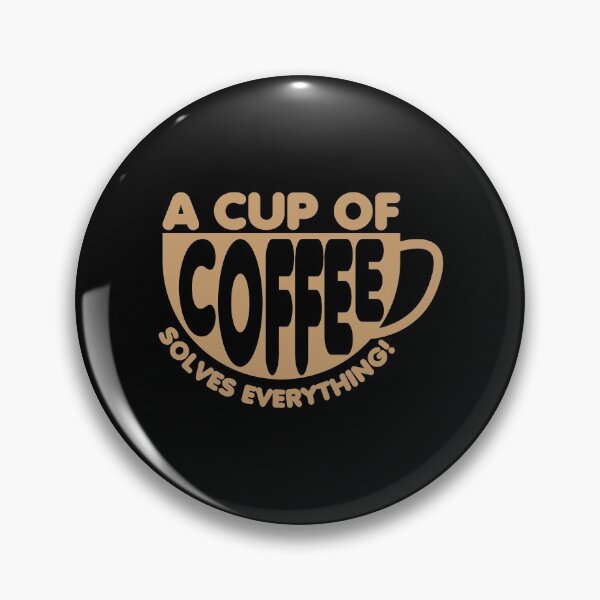 Item preview, A Cup Of Coffee Solves Everything! designed and sold by ShaykhUmer.