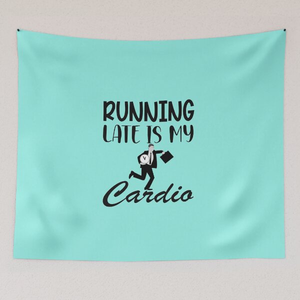 Item preview, Running Late Is My Cardio designed and sold by DesignHouse07.