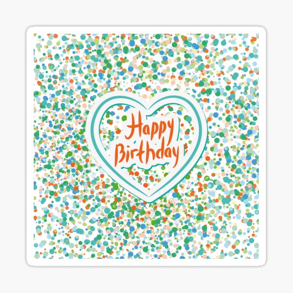 Happy birthday Card Heart and confetti  Sticker