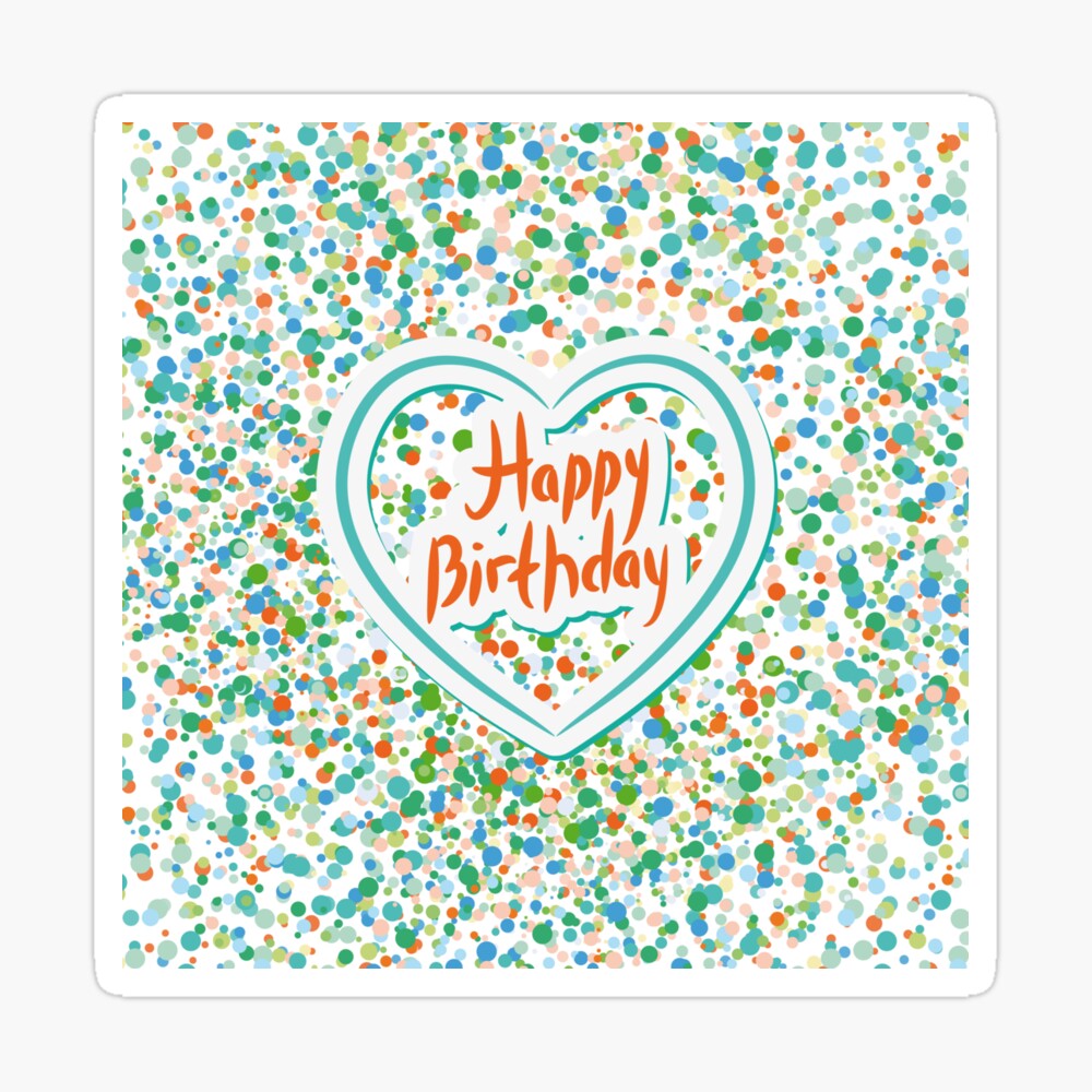 Carte De Vœux Joyeux Anniversaire Carte Coeur Et Confettis Par Ekaterinap Redbubble