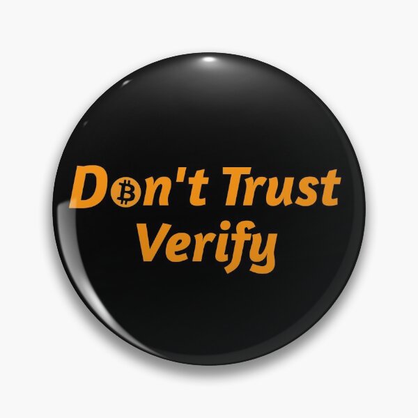 Item preview, Don't Trust Verify designed and sold by FitFabFunny.