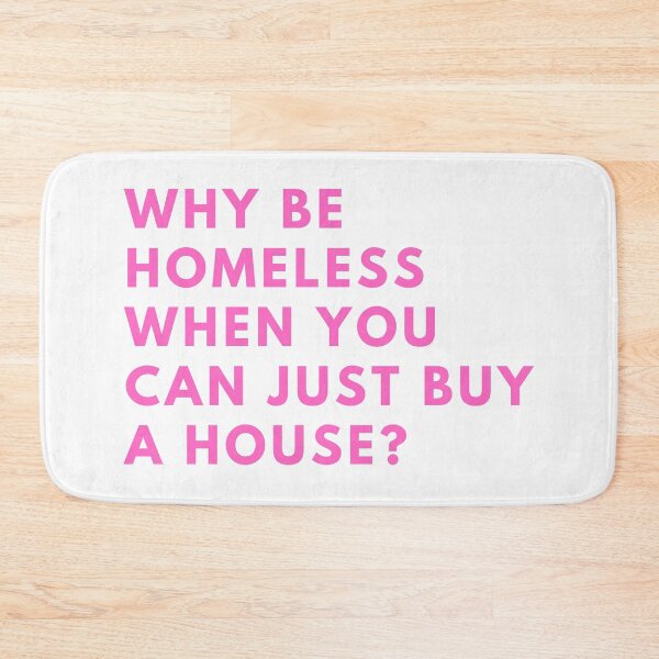Item preview, Why be homeless when you can just buy a house? designed and sold by Anna  Huijgen.