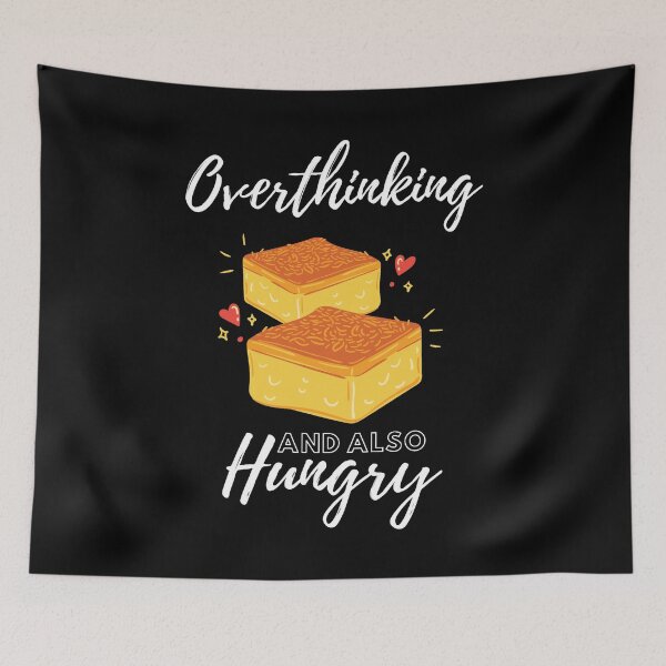 Item preview, Overthinking And Also Hungry designed and sold by Dopnex.