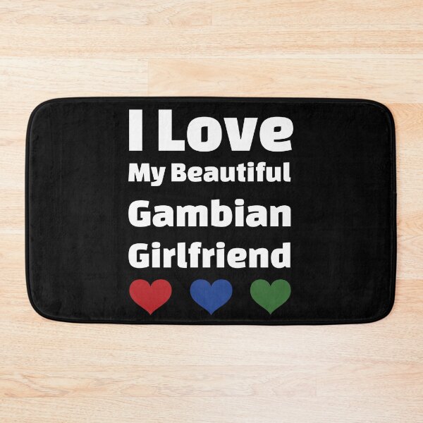 Item preview, I Love My Beautiful Gambian Girlfriend - Gambia Girlfriend designed and sold by DiceNLDesigns.