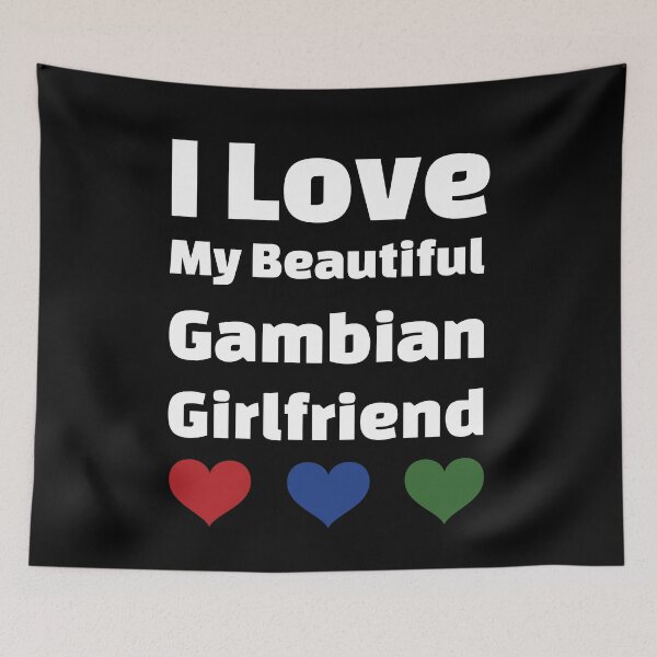 Item preview, I Love My Beautiful Gambian Girlfriend - Gambia Girlfriend designed and sold by DiceNLDesigns.