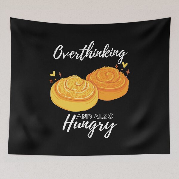 Item preview, Overthinking And Also Hungry designed and sold by Dopnex.