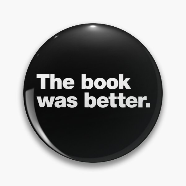 Item preview, The book was better. designed and sold by chestify.