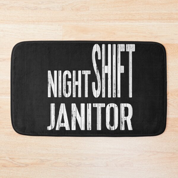 Item preview, Night Shift Janitor designed and sold by WowAllinOne.