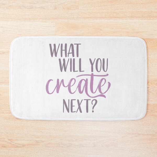 Item preview, What will you create next?  designed and sold by squishyrainbow.