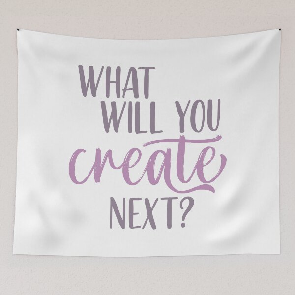 Item preview, What will you create next?  designed and sold by squishyrainbow.