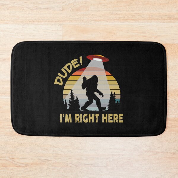 Item preview, Funny Bigfoot Dude I'm Right Here Camping & Hiking Outdoors  designed and sold by Theobsessed01.