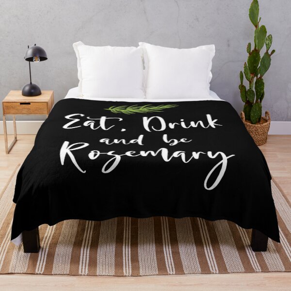Item preview, Eat drink and be rosmary Landscaper Hobby Gardener Plants designed and sold by Rzelemenz.