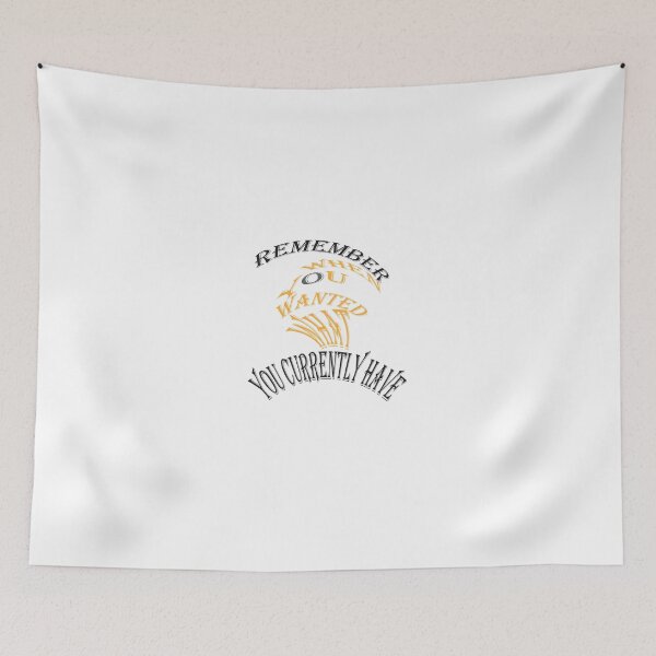 Item preview, Remember when you wanted what you currently have Face inspiration designed and sold by MyBeautiArt.