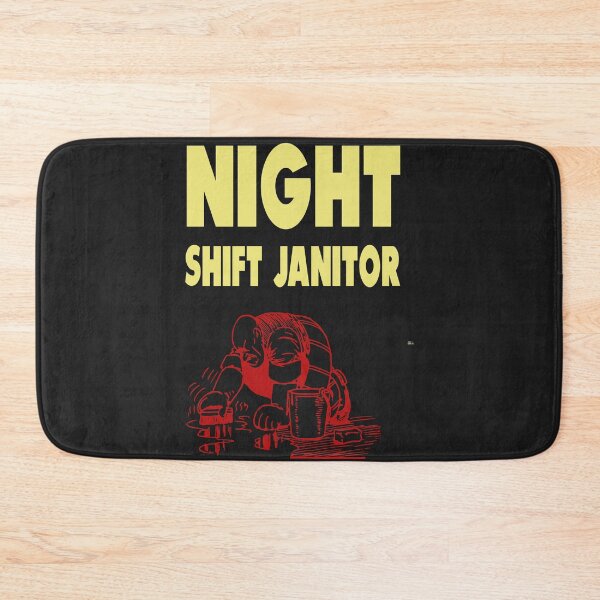 Item preview, Night Shift Janitor designed and sold by WowAllinOne.