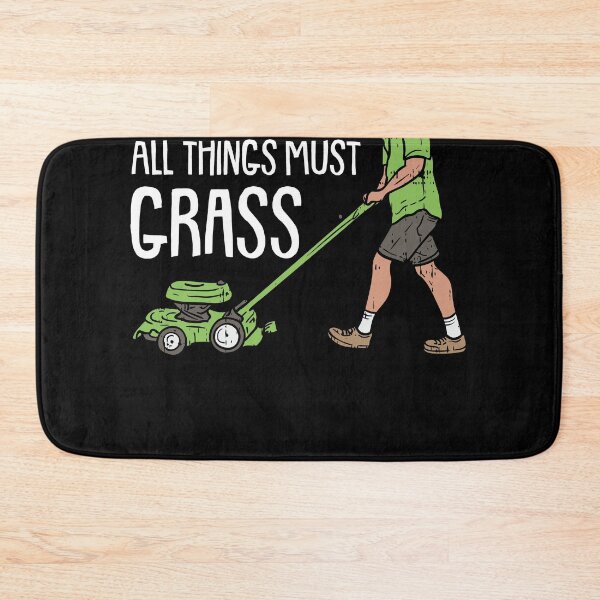 Item preview, All thing must grass Lawn Mower Mow Funny Lawn Mowing    designed and sold by Rzelemenz.