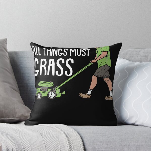 Item preview, All thing must grass Lawn Mower Mow Funny Lawn Mowing    designed and sold by Rzelemenz.