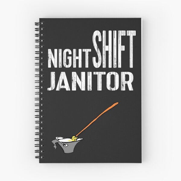 Item preview, Night Shift Janitor designed and sold by WowAllinOne.