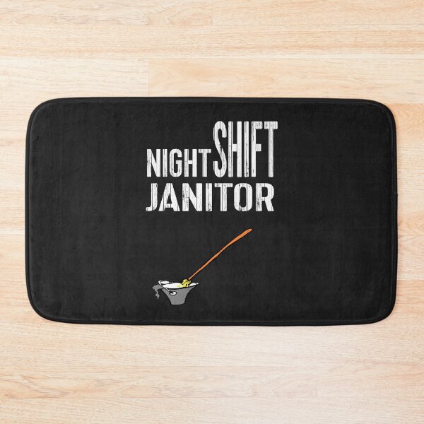Item preview, Night Shift Janitor designed and sold by WowAllinOne.