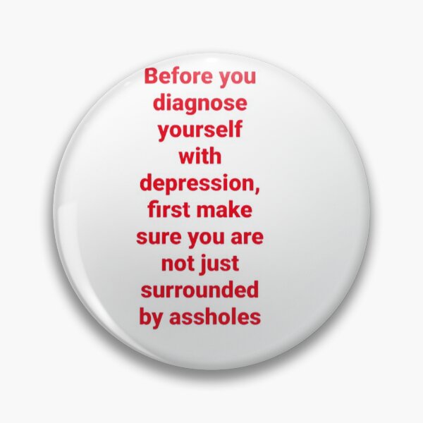 Item preview, Before you diagnose yourself with depression designed and sold by Spyromike.