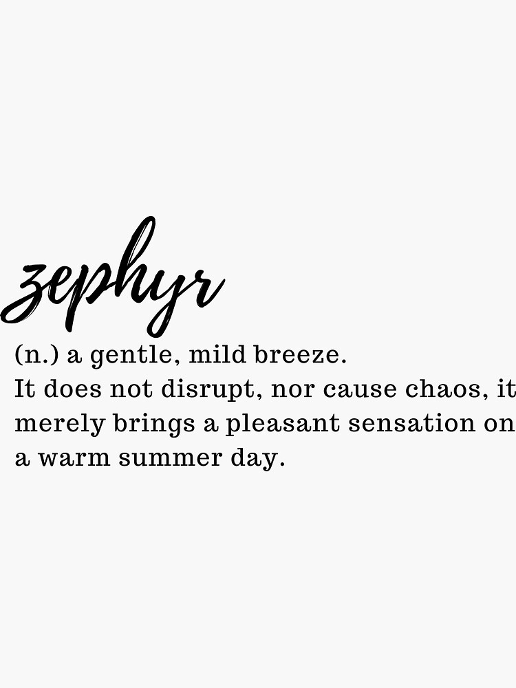 "zephyr a gentle, mild breeze" Sticker for Sale by designair Redbubble