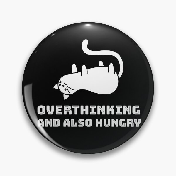 Item preview, Overthinking and Also Hungry designed and sold by FitFabFunny.