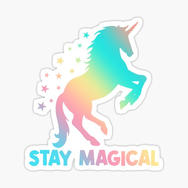 Rainbow Stay Magical Unicorn Sticker
