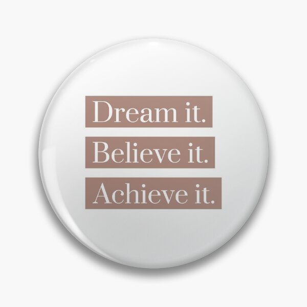 Item preview, Dream it, Believe it, Achieve it designed and sold by tshirtmania20.
