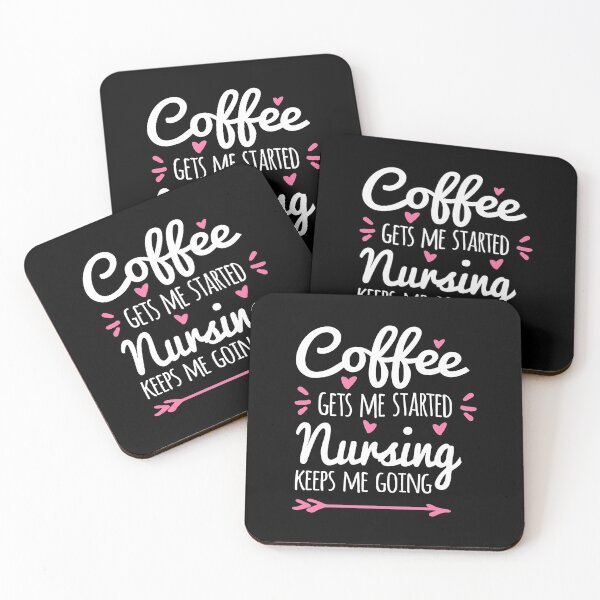 Item preview, Coffee Gets Me Started Nursing Keeps Me Going, Funny Nurse designed and sold by Cariocas.